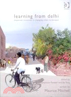 Learning from Delhi: Dispersed Initiatives in Changing Urban Landscapes