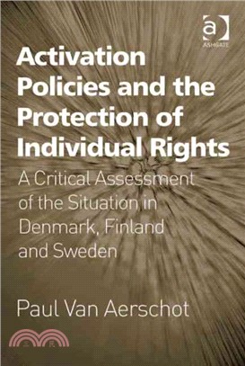 Activation Policies and the Protection of Individual Rights: A Critical Assessment of the Situation in Denmark, Finland and Sweden