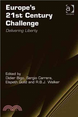 Europe's 21st Century Challenge:Delivering Liberty