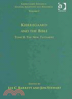 Kierkegaard and the Bible: The New Testament
