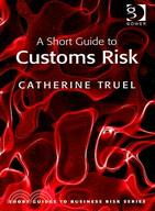 A Short Guide to Customs Risk