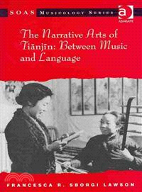 The Narrative Arts of Tianjin: Between Music and Language ─ Cracking the Code