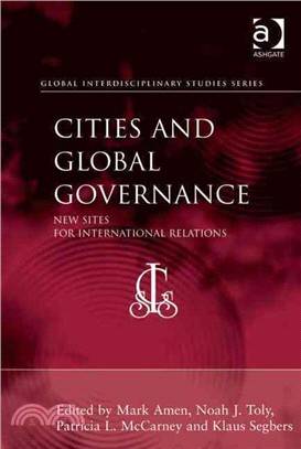Cities and Global Governance ─ New Sites for International Relations