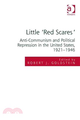 Little 'Red Scares' ─ Anti-Communism and Political Repression in the United States, 1921-1946