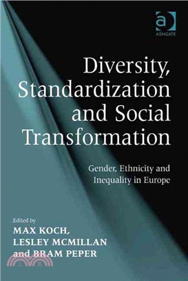 Diversity, Standardization and Social Transformation ─ Gender, Ethnicity and Inequality in Europe