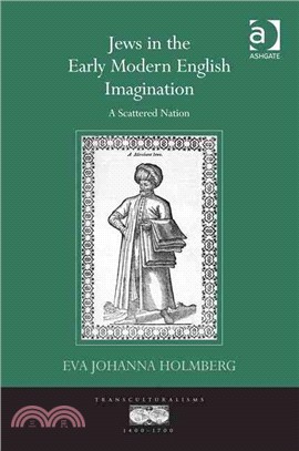 Jews in the Early Modern English Imagination—A Scattered Nation