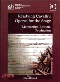 Readying Cavalli's Operas for the Stage ― Manuscript, Edition, Production