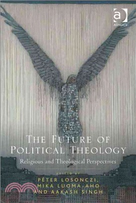 The Future of Political Theology—Religious and Theological Perspectives