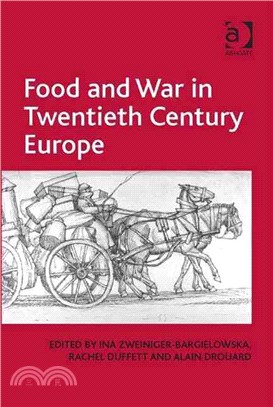 Food and War in Twentieth Century Europe