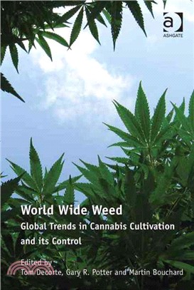 World Wide Weed ─ Global Trends in Cannabis Cultivation and Its Control
