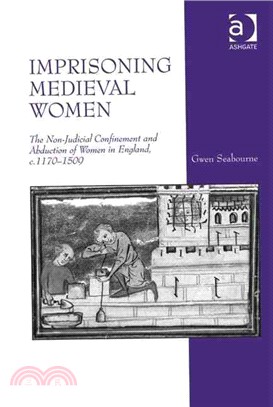 Imprisoning Medieval Women