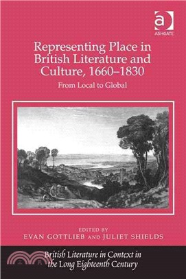 Representing Place in British Literature and Culture, 1660-1830 — From Local to Global