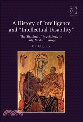 A History of Intelligence and "Intellectual Disability"