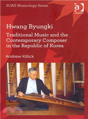 Hwang Byungki ─ Traditional Music and the Contemporary Composer in the Republic of Korea