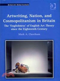 Artwriting, Nation, and Cosmopolitanism in Britain—The 'Englishness' of English Art Theory Since the Eighteenth Century