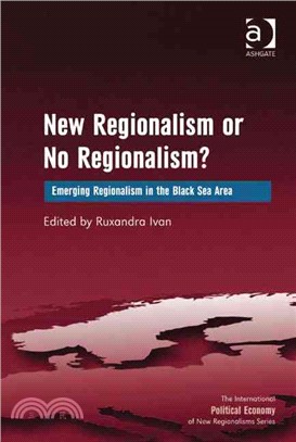 New Regionalism or No Regionalism? ─ Emerging Regionalism in the Black Sea Area