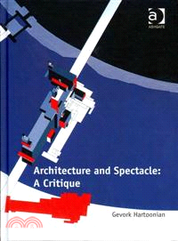 Architecture and Spectacle ─ A Critique