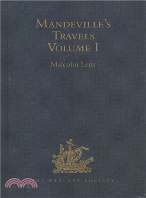 Mandeville's Travels ― Texts and Translations Volumes I & II