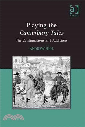 Playing the Canterbury Tales—The Continuations and Additions