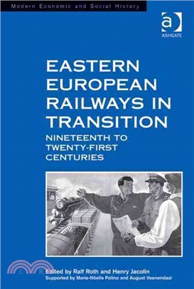 Eastern European Railways in Transition ― Nineteenth to Twenty-first Centuries