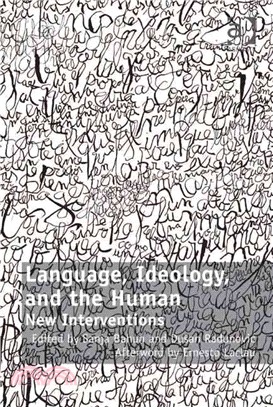 Language, Ideology, and the Human—New Interventions