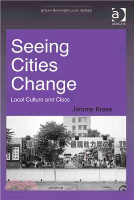 Seeing Cities Change—Local Culture and Class