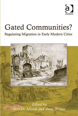 Gated Communities?—Regulating Migration in Early Modern Cities