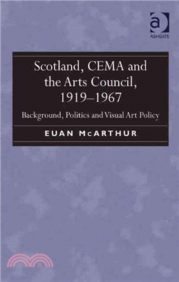 Scotland, Cema and the Arts Council, 1919-1967 — Background, Politics and Visual Art Policy