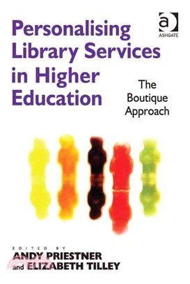 Personalising Library Services in Higher Education ─ The Boutique Approach