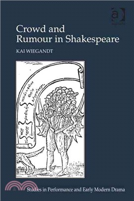 Crowd and Rumour in Shakespeare