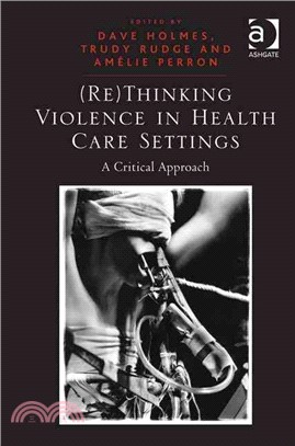 Re-Thinking Violence in Health Care Settings ─ A Critical Approach