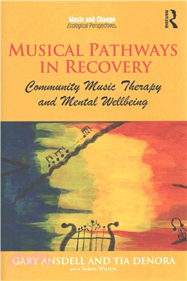 Musical Pathways in Recovery ─ Community Music Therapy and Mental Wellbeing