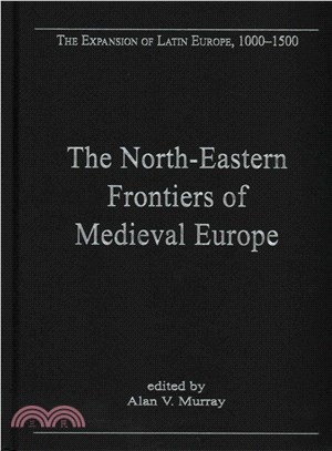 The Northern-Eastern Frontiers of Medieval Europe—The Expansion of Latin Christendom in the Baltic Lands