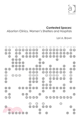 Contested Spaces—Abortion Clinics, Women's Shelters and Hospitals Politicizing the Female Body