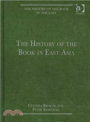 The History of the Book in East Asia