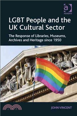 Lgbt People and the Uk Cultural Sector ― The Response of Libraries, Museums, Archives and Heritage Since 1950
