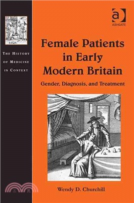 Female Patients in Early Modern Britain ─ Gender, Diagnosis, and Treatment