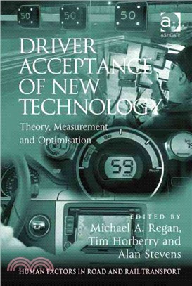 Driver Acceptance of New Technology ― Theory, Measurement and Optimisation