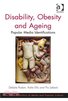 Disability, Obesity and Ageing ─ Popular Media Identifications