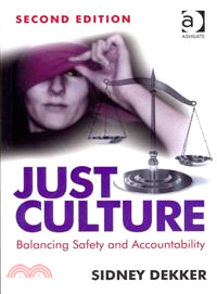 Just Culture ─ Balancing Safety and Accountability