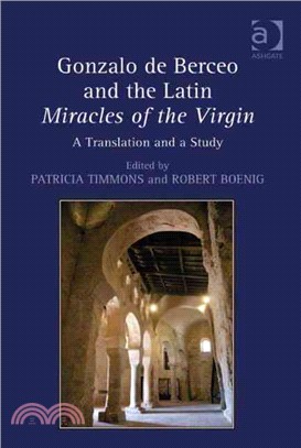 Gonzalo de Berceo and the Latin Miracles of the Virgin ─ A Translation and a Study
