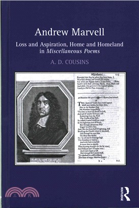 Andrew Marvell ─ Loss and Aspiration, Home and Homeland in Miscellaneous Poems