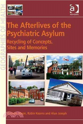 The Afterlives of the Psychiatric Asylum ― Recycling Concepts, Sites and Memories