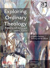 Exploring Ordinary Theology ─ Everyday Christian Believing and the Church
