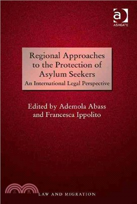 Regional Approaches to the Protection of Asylum Seekers ― An International Legal Perspective