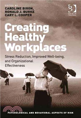 Creating Healthy Workplaces ─ Stress Reduction, Improved Well-being, and Organizational Effectiveness