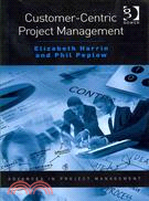 Customer-Centric Project Management