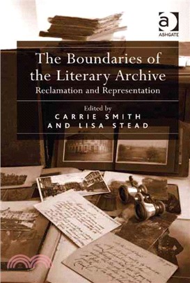 The Boundaries of the Literary Archive ― Reclamation and Representation