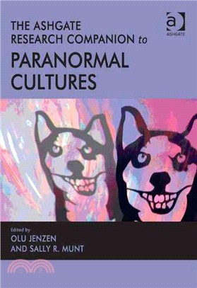 The Ashgate Research Companion to Paranormal Cultures