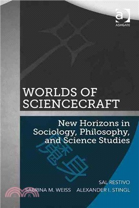 Worlds of Sciencecraft ― New Horizons in Sociology, Philosophy, and Science Studies
